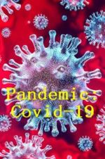 Watch Pandemic: Covid-19 Gomovies