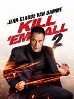 Watch Kill Em All 2 Gomovies