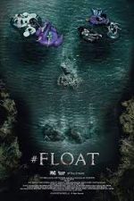 Watch #float Gomovies