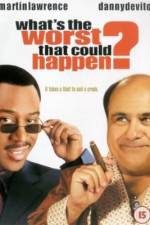 Watch What's the Worst That Could Happen? Gomovies