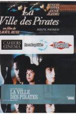 Watch City of Pirates (La ville des pirates) Gomovies