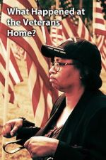 Watch What Happened at the Veterans Home? Gomovies