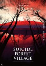 Watch Suicide Forest Village Gomovies
