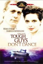 Watch Tough Guys Don't Dance Gomovies