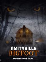 Watch Amityville Bigfoot Gomovies