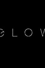 Watch Glow Gomovies