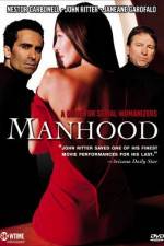 Watch Manhood Gomovies