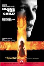 Watch Bless the Child Gomovies