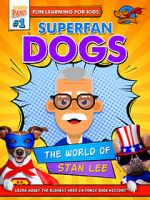 Watch Superfan Dogs: The World of Stan Lee Gomovies