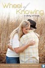 Watch Wheel of Knowing A Story of Hope Gomovies
