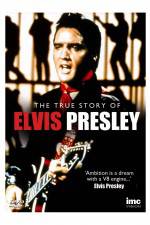 Watch Elvis Presley - The True Story of Gomovies