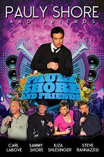 Watch Pauly Shore & Friends Gomovies