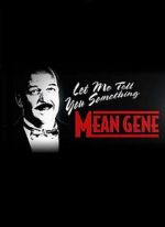 Watch WWE: Let Me Tell You Something Mean Gene Gomovies