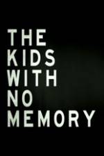 Watch The Kids With no Memory Gomovies