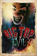 Watch Big Top Evil Gomovies