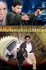 Watch Among Thieves Gomovies