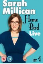 Watch Sarah Millican - Home Bird Live Gomovies