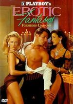Watch Playboy\'s Erotic Fantasies IV: Forbidden Liaisons Gomovies