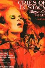 Watch Cries of Ecstasy, Blows of Death Gomovies