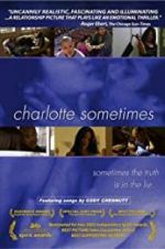 Watch Charlotte Sometimes Gomovies