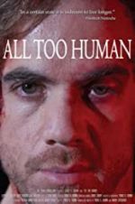 Watch All Too Human Gomovies