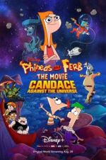 Watch Phineas and Ferb the Movie: Candace Against the Universe Gomovies