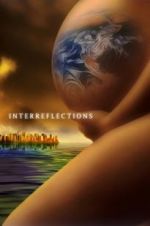 Watch Interreflections Gomovies