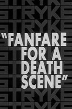 Watch Fanfare for a Death Scene Gomovies