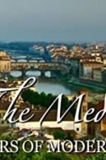 Watch The Medici: Makers of Modern Art Gomovies