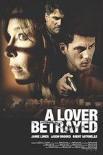 Watch A Lover Betrayed Gomovies