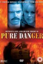 Watch Pure Danger Gomovies