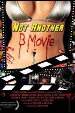 Watch Not Another B Movie Gomovies