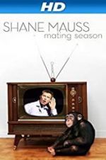 Watch Shane Mauss: Mating Season Gomovies