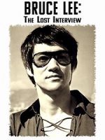 Watch Bruce Lee: The Lost Interview Gomovies