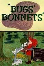 Watch Bugs' Bonnets Gomovies