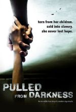 Watch Pulled from Darkness (Short 2020) Gomovies