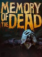 Watch Memory of the Dead Gomovies