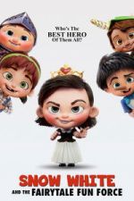 Watch Snow White and the Fairytale Fun Force Gomovies