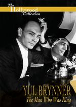 Watch Yul Brynner: The Man Who Was King Gomovies