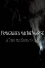 Watch Frankenstein And The Vampyre: A Dark And Stormy Night Gomovies