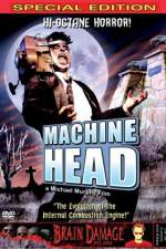 Watch Machine Head Gomovies