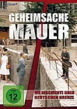 Watch Geheimsache Mauer - Die Geschichte einer deutschen Grenze Gomovies