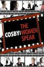 Watch Cosby: The Women Speak Gomovies