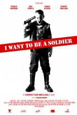 Watch I Want to Be a Soldier Gomovies