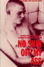 Watch No Skin Off My Ass Gomovies