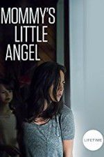 Watch Mommy\'s Little Angel Gomovies
