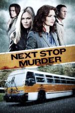 Watch Next Stop Murder Gomovies