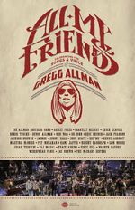 Watch All My Friends: Celebrating the Songs & Voice of Gregg Allman Gomovies