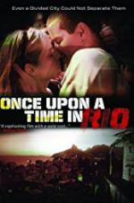 Watch Once Upon a Time in Rio Gomovies