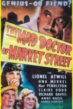 Watch The Mad Doctor of Market Street Gomovies